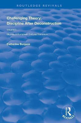 Challenging Theory: Discipline After Deconstruction(English, Paperback, Burgass Catherine)