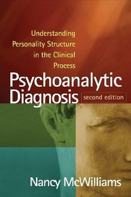 Psychoanalytic Diagnosis, Second Edition(English, Paperback, McWilliams Nancy)