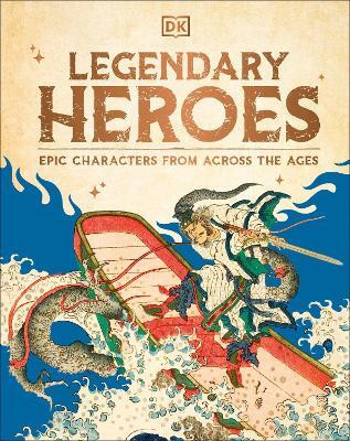 Legendary Heroes(English, Hardcover, DK)
