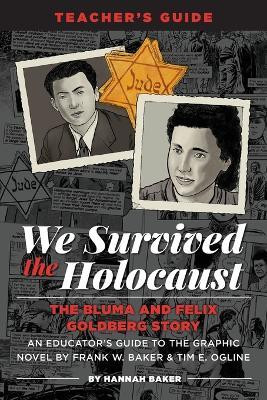 We Survived the Holocaust Teacher's Guide(English, Paperback, Baker Hannah)