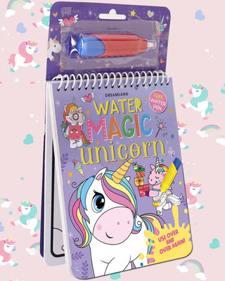 Water Magic Unicorn- With Water Pen - Use over and over again  - Colouring Book for Kids – Reusable Drawing, Painting & Colouring with Special Water Pen | Fun Educational and Creative Activity for Toddlers(English, Spiral Binding, Dreamland Publications)