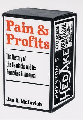 Pain and Profits(English, Hardcover, McTavish Jan R.)