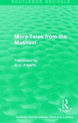 Routledge Revivals: More Tales from the Masnavi (1963)(English, Paperback, Arberry A. J.)