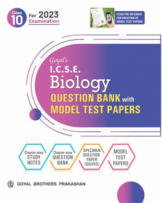 Goyal's I.C.S.E. Biology Question Bank with Model Test Papers Class 10 for 2023 Examination(Paperback, GOYAL BROTHERS PRAKASHAN)