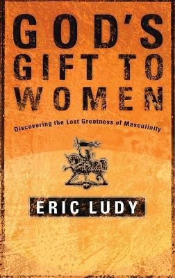 God's Gift to Women(English, Paperback, Ludy Eric)
