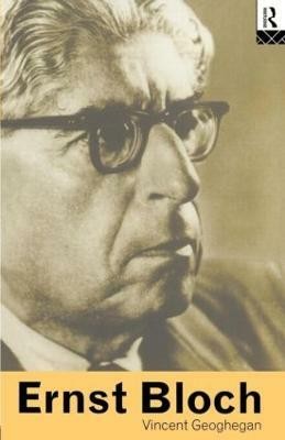 Ernst Bloch(English, Paperback, Geoghegan Vincent)