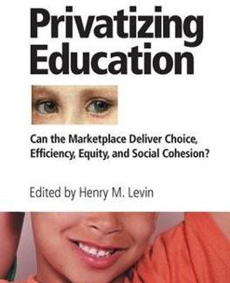 Privatizing Education(English, Paperback, Levin Henry)