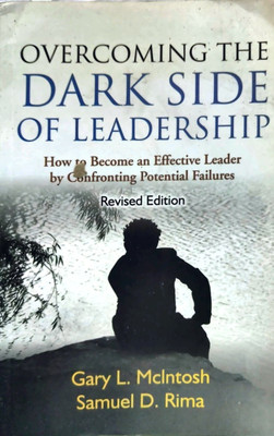 Overcoming the Dark Side of Leadership(English, Paperback, MacIntosh Gary L.)