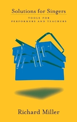 Solutions for Singers(English, Hardcover, Miller Richard QC)