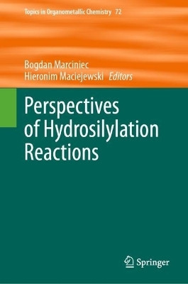 Perspectives of Hydrosilylation Reactions(English, Hardcover, unknown)