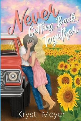 Never Getting Back Together(English, Paperback, Meyer Krysti)