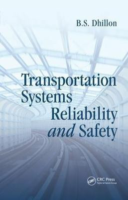 Transportation Systems Reliability and Safety(English, Electronic book text, Dhillon B.S.)