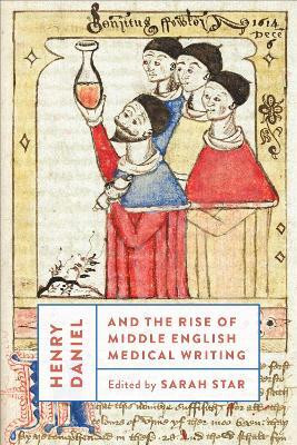 Henry Daniel and the Rise of Middle English Medical Writing(English, Electronic book text, unknown)