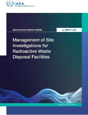 Management of Site Investigations for Radioactive Waste Disposal Facilities(English, Paperback, IAEA)
