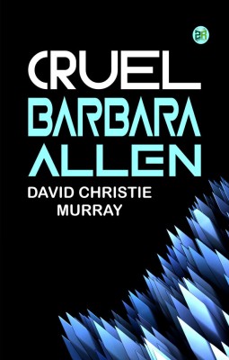 CRUEL BARBARA ALLEN(Paperback, DAVID CHRISTIE MURRAY)