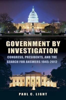 Government by Investigation(English, Paperback, Light Paul C.)