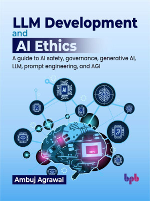LLM Development and AI Ethics(Paperback, Ambuj Agrawal)