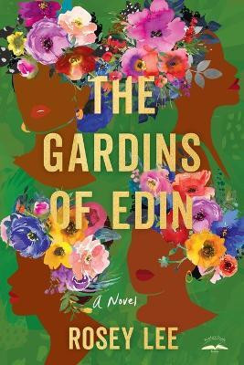 The Gardins of Edin(English, Paperback, Lee Rosey)