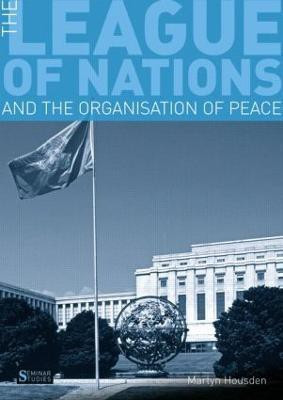 The League of Nations and the Organization of Peace(English, Paperback, Housden Martyn)