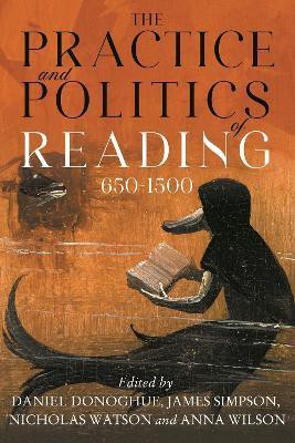 The Practice and Politics of Reading, 650-1500(English, Hardcover, unknown)