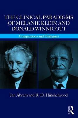 The Clinical Paradigms of Melanie Klein and Donald Winnicott(English, Paperback, Abram Jan)