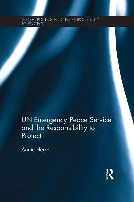 UN Emergency Peace Service and the Responsibility to Protect(English, Paperback, Herro Annie)