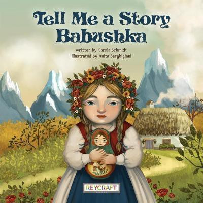 Tell Me a Story Babushka(English, Paperback, Schmidt Carola)