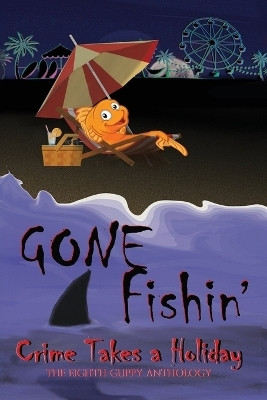 Gone Fishin'(English, Paperback, unknown)