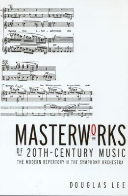 Masterworks of 20th-Century Music(English, Paperback, Lee Douglas)