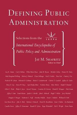 Defining Public Administration(English, Paperback, Shafritz, Jr. Jay M.)