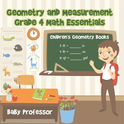 Geometry and Measurement Grade 4 Math Essentials(English, Paperback, Baby Professor)