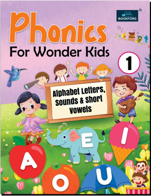 Phonic For Wonder Kids - Alphabets Letters, Sounds & Short Vowels - Part - 1 Learning Books For Kids(Paperback, BOOKFORD PUBLICATIONS PVT. LTD.)