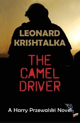 The Camel Driver(English, Paperback, Krishtalka Leonard)