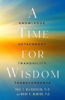 A Time for Wisdom(English, Hardcover, McLaughlin Paul T.)