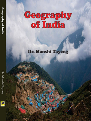 Geography of India(Paperback, Dr. Monshi Tayeng)