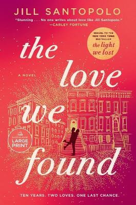 The Love We Found(English, Paperback, Santopolo Jill)