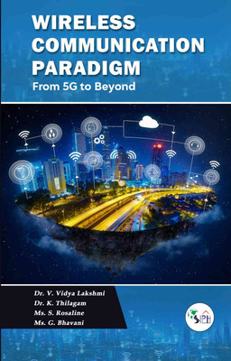 Wireless Communication Paradigms: From 5G to Beyond(Paperback, Dr. V. VIDYA LAKSHMI Dr. K. THILAGAM Ms. S. ROSALINE Ms. G. BHAVANI)