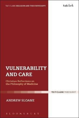 Vulnerability and Care(English, Electronic book text, Sloane Andrew Dr)