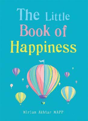 The Little Book of Happiness(English, Paperback, Akhtar Miriam)