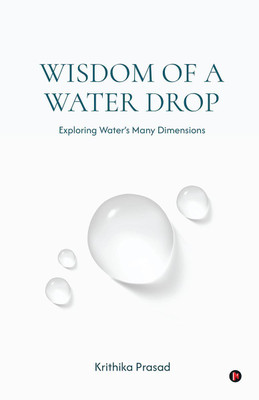 Wisdom of a Water Drop(English, Paperback, Krithika Prasad)