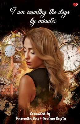 I am counting the days by minutes(Paperback, Paromita Das)
