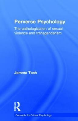 Perverse Psychology(English, Hardcover, Tosh Jem)