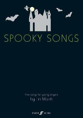 Spooky Songs: Five songs for young singers(English, Paperback, unknown)