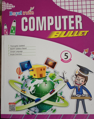 Royal india computer bullet class 5(Paperback, Xyz)