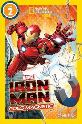 National Geographic Readers: Marvel's Iron Man Goes Magnetic (Level 2)(English, Paperback, National Geographic Kids)