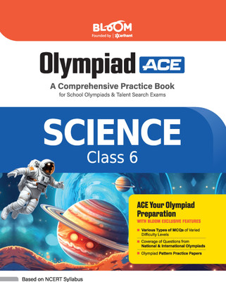 Arihant Bloom Olympiad Ace Science Class 6 | A Comprehensive Practice Book for School Olympiads & Talent Search Exams(Paperback, Satyam Kumar Soni)