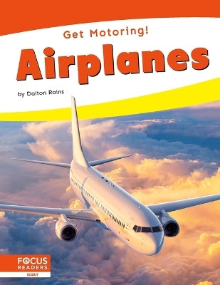 Get Motoring! Airplanes(English, Hardcover, Rains Dalton)