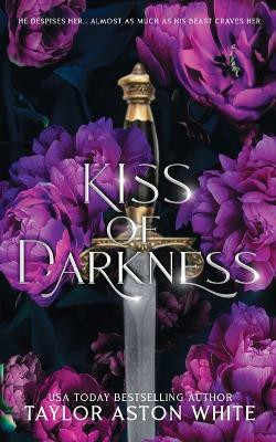 Kiss of Darkness - Special Edition(English, Paperback, White Taylor Aston)