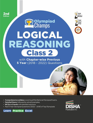 Olympiad Champs Logical Reasoning Class 2 with Chapter-Wise Previous 5 Year (2018 - 2022) Questions Complete Prep Guide with Theory, Pyqs, Past & Practice Exercise(English, Paperback, Disha Experts)