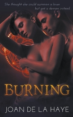 Burning(English, Paperback, Haye Joan de la)